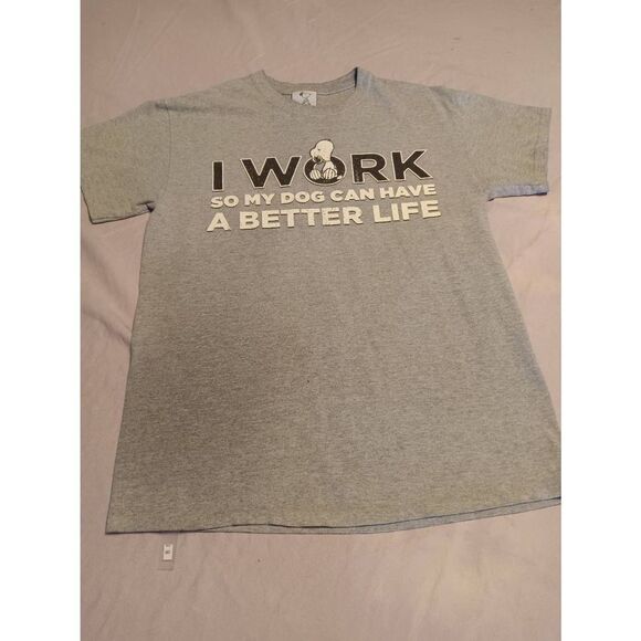 I Work / Dog Tee Shirt - Size: Med (0583) - Picture 1 of 9
